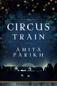The Circus Train: A Novel